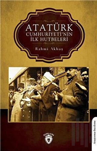 Atatürk Cumhuriyeti’nin İlk Hutbeleri | Kitap Ambarı