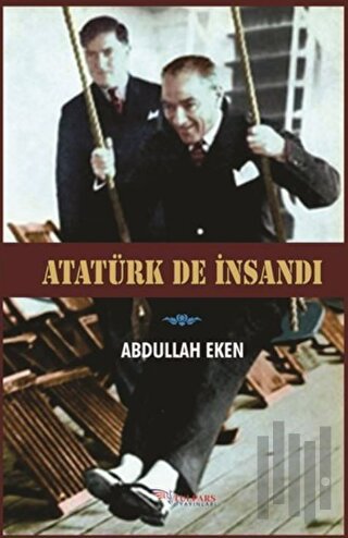 Atatürk De İnsandı | Kitap Ambarı