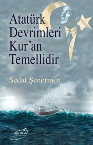 Atatürk Devrimleri Kur’an Temellidir | Kitap Ambarı