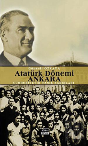 Atatürk Dönemi Ankara | Kitap Ambarı