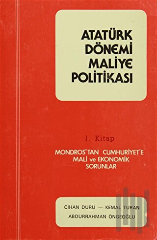 Atatürk Dönemi Maliye Politikaları | Kitap Ambarı