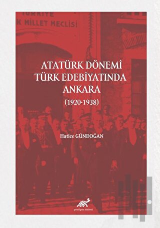 Atatürk Dönemi Türk Edebiyatında Ankara (1920-1938) | Kitap Ambarı