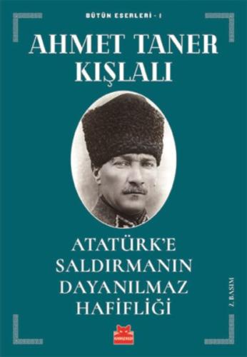 Atatürk’e Saldırmanın Dayanılmaz Hafifliği | Kitap Ambarı