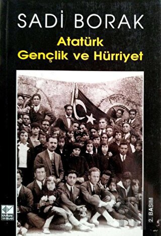 Atatürk Gençlik ve Hürriyet | Kitap Ambarı