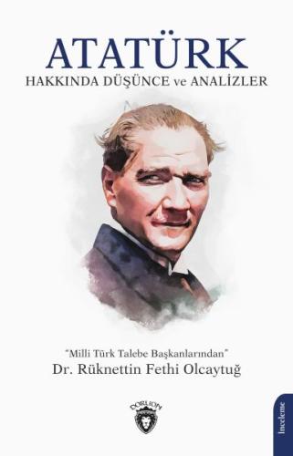 Atatürk Hakkında Düşünce ve Analizler | Kitap Ambarı