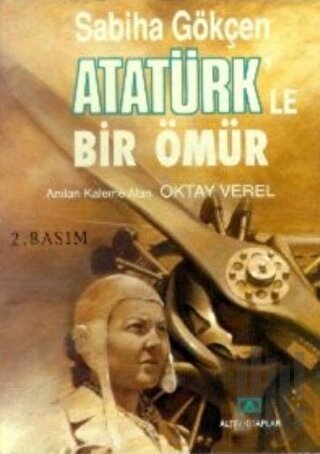 Atatürk’le Bir Ömür | Kitap Ambarı