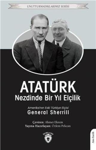 Atatürk Nezdinde Bir Yıl Elçilik | Kitap Ambarı