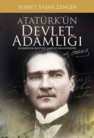 Atatürk’ün Devlet Adamlığı | Kitap Ambarı