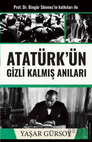 Atatürk’ün Gizli Kalmış Anıları | Kitap Ambarı