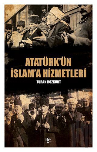 Atatürk’ün İslam'a Hizmetleri | Kitap Ambarı