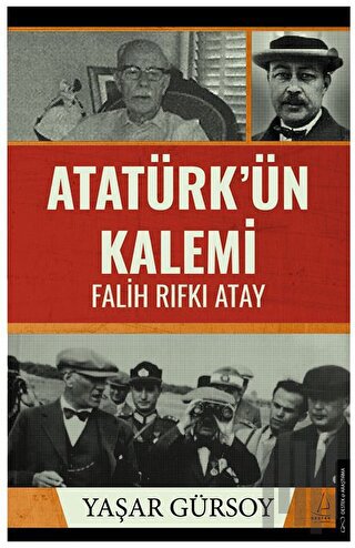 Atatürk’ün Kalemi - Falih Rıfkı Atay | Kitap Ambarı