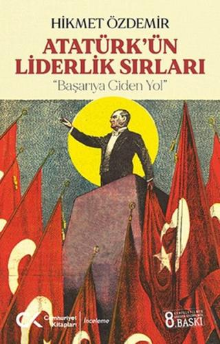 Atatürk’ün Liderlik Sırları | Kitap Ambarı