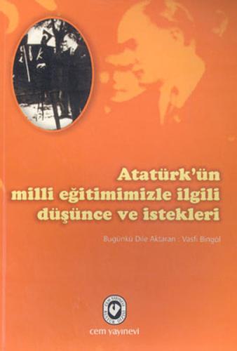 Atatürk’ün Milli Eğitimimizle İlgili Düşünce ve İstekleri | Kitap Amba