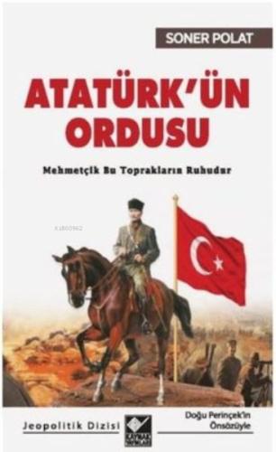 Atatürk’ün Ordusu | Kitap Ambarı