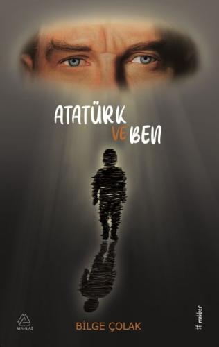 Atatürk ve Ben | Kitap Ambarı