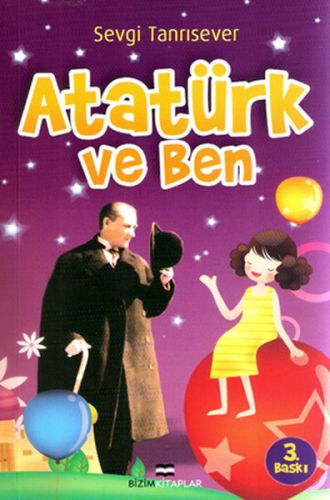 Atatürk ve Ben | Kitap Ambarı