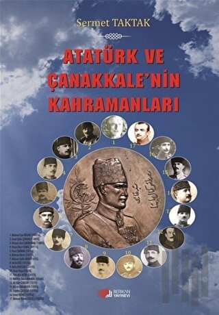 Atatürk ve Çanakkale'nin Kahramanları | Kitap Ambarı