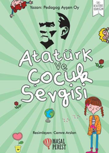 Atatürk ve Çocuk Sevgisi | Kitap Ambarı