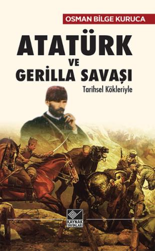 Atatürk ve Gerilla Savaşı | Kitap Ambarı