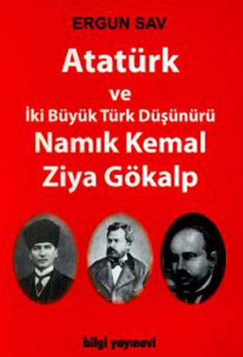 Atatürk ve İki Büyük Türk Düşünürü Namık Kemal Ziya Gökalp | Kitap Amb