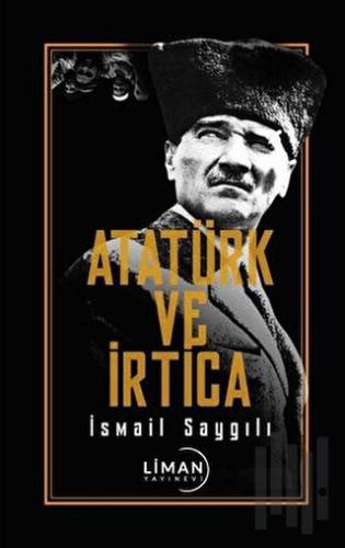 Atatürk ve İrtica | Kitap Ambarı