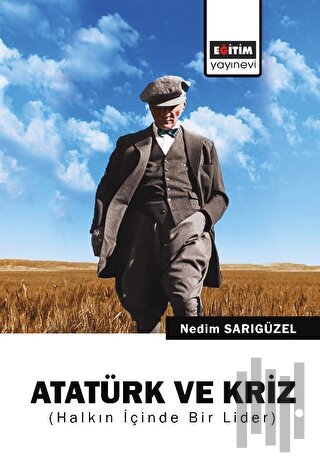 Atatürk ve Kriz | Kitap Ambarı