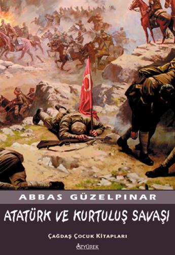 Atatürk ve Kurtuluş Savaşı | Kitap Ambarı