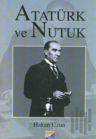 Atatürk ve Nutuk | Kitap Ambarı