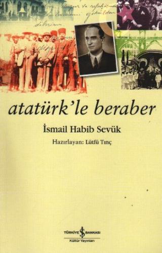 Atatürk’le Beraber | Kitap Ambarı