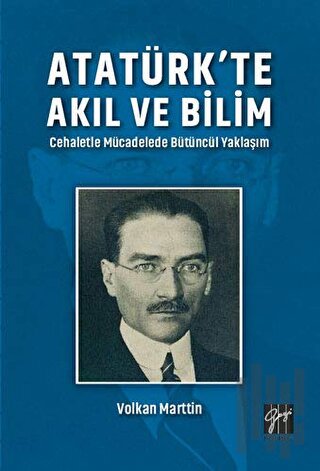 Atatürk'te Akıl ve Bilim | Kitap Ambarı