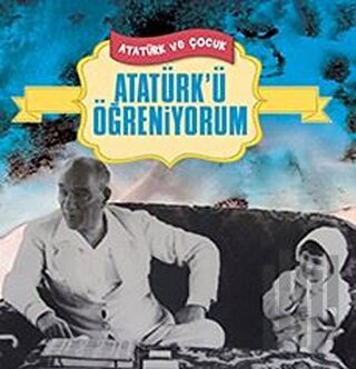 Atatürk'ü Öğreniyorum | Kitap Ambarı