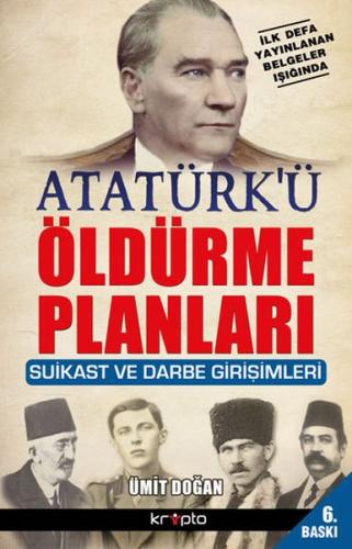 Atatürk’ü Öldürme Planları | Kitap Ambarı