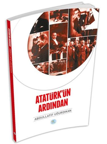 Atatürk'ün Ardından | Kitap Ambarı