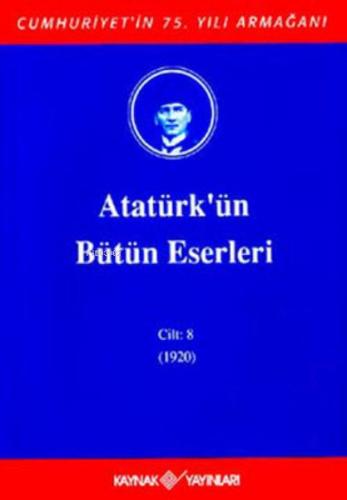 Atatürk'ün Bütün Eserleri Cilt: 8 (1920) (Ciltli) | Kitap Ambarı