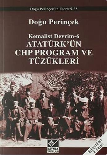 Atatürk'ün CHP Program ve Tüzükleri / Kemalist Devrim 6 | Kitap Ambarı