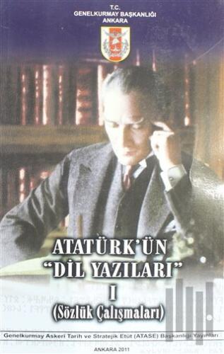 Atatürk'ün Dil Yazıları 1 (Sözlük Çalışmaları) | Kitap Ambarı