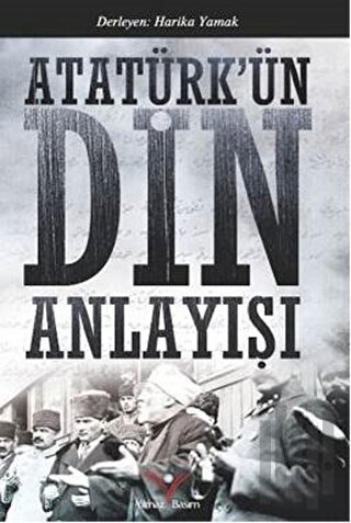 Atatürk'ün Din Anlayışı | Kitap Ambarı