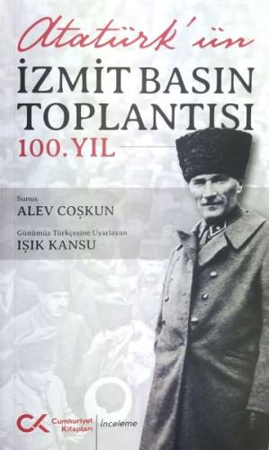 Atatürk’ün İzmit Basın Toplantısı 100.Yıl | Kitap Ambarı