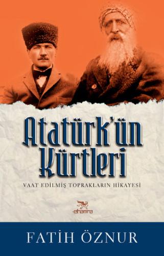 Atatürk'ün Kürtleri Vaat Edilmiş Toprakların Hikayesi | Kitap Ambarı