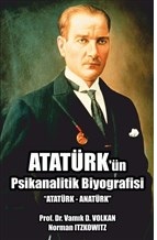 Atatürk'ün Psikanalitik Biyografisi | Kitap Ambarı