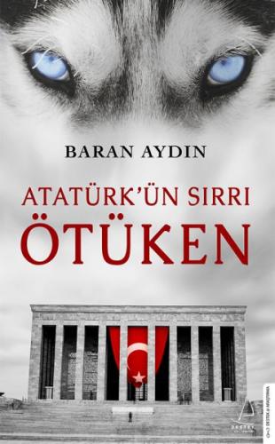 Atatürk’ün Sırrı Ötüken | Kitap Ambarı