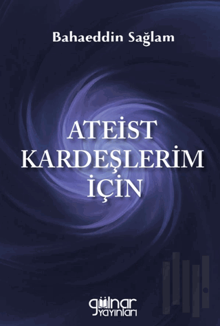 Ateist Kardeşlerim İçin | Kitap Ambarı