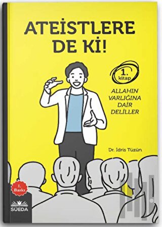 Ateistlere De Ki! 1 - Allah'ın Varlığına Dair Deliller | Kitap Ambarı