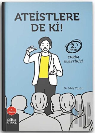 Ateistlere De Ki! 2 - Evrim Eleştirisi | Kitap Ambarı