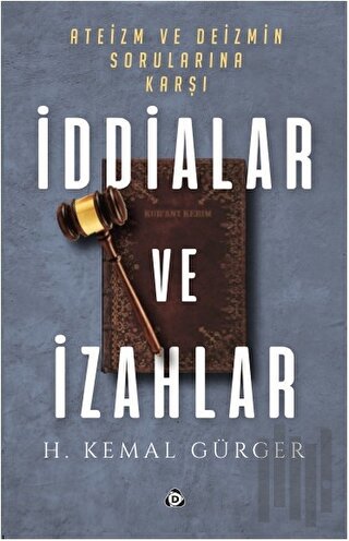 Ateizm ve Deizmin Sorularına Karşı İddialar ve İzahlar | Kitap Ambarı