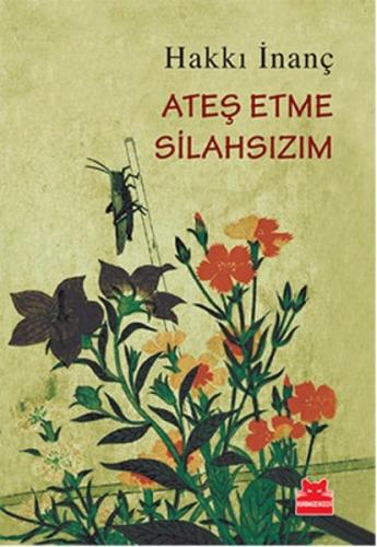 Ateş Etme Silahsızım | Kitap Ambarı