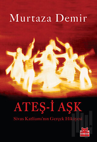 Ateş-i Aşk | Kitap Ambarı