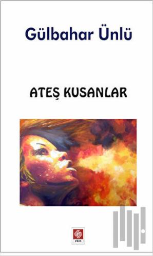 Ateş Kusanlar | Kitap Ambarı