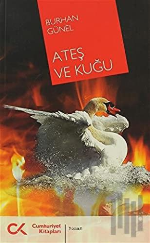 Ateş ve Kuğu | Kitap Ambarı