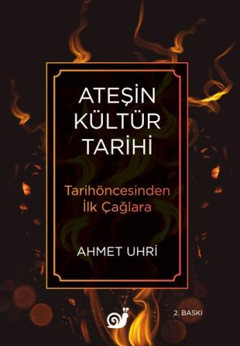 Ateşin Kültür Tarihi | Kitap Ambarı